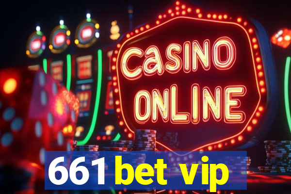 661 bet vip